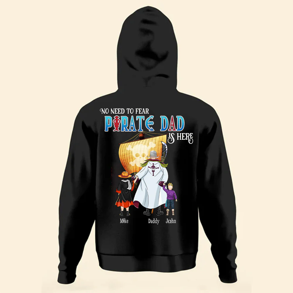 OnPi Pirate Adventure No Need To Fear Captain Dad Is Here - Gift For Father's Day - Personalized TShirt - Image 3