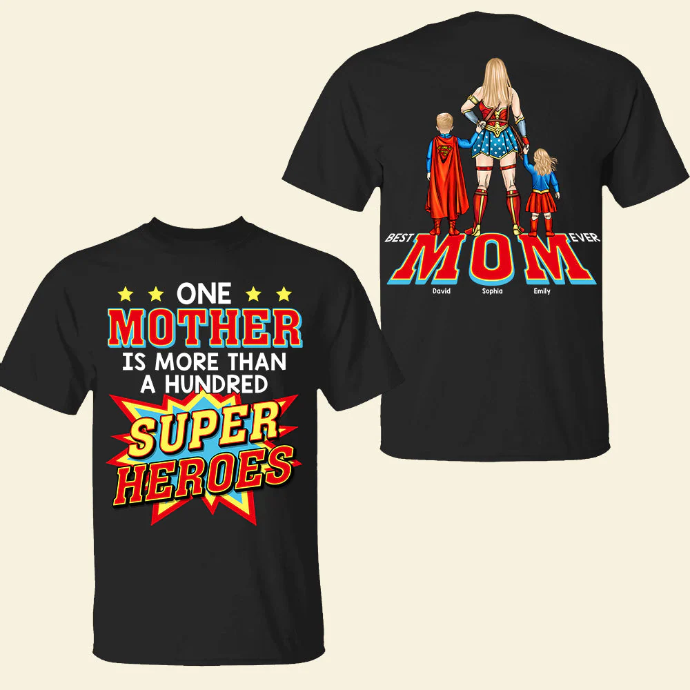 One Mother Is More Than A Hundred Super Heroes - Personalized Shirt 2 Side - Gift For Mom - Image 4