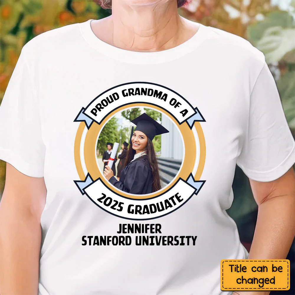 Custom Photo Proud Family of a University Graduate - Personalized Shirt - Graduation Gift, Senior Gift, Loving Gift for Grandma, Nana, Mom - Image 2