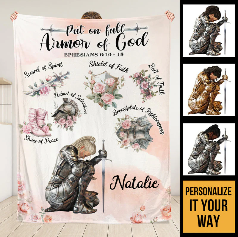 Put On The Full Armor Of God Blanket - Personalized Blanket - Gift For Her | CLGOD03 HL128