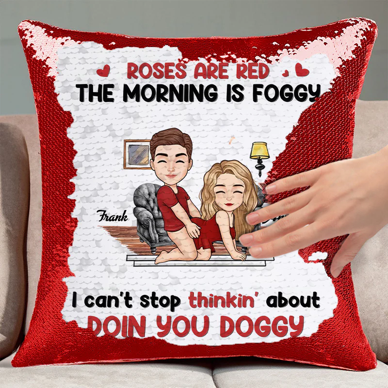 Roses Are Red, The Morning Is Foggy -  Personalized Sequin Pillow - Gift For Couple, Husband Wife, Anniversary Gift | GR10 NA94 - Image 3