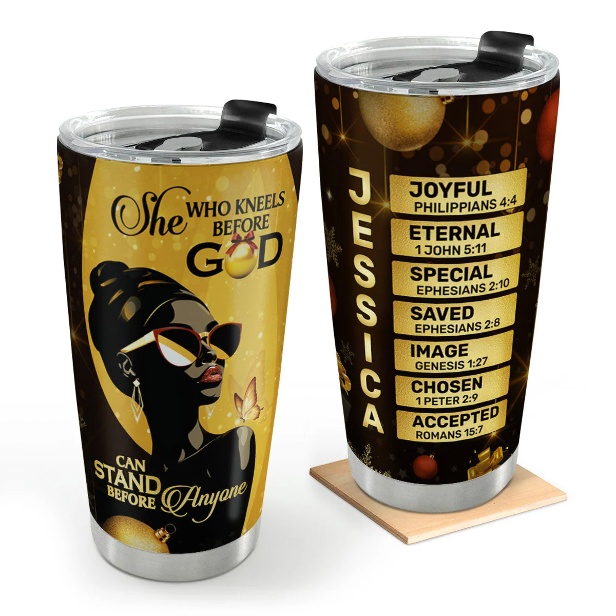 She Who Kneels Before God Can Stand Before Anyone - Personalized Tumbler - Gift For Christmas HL128