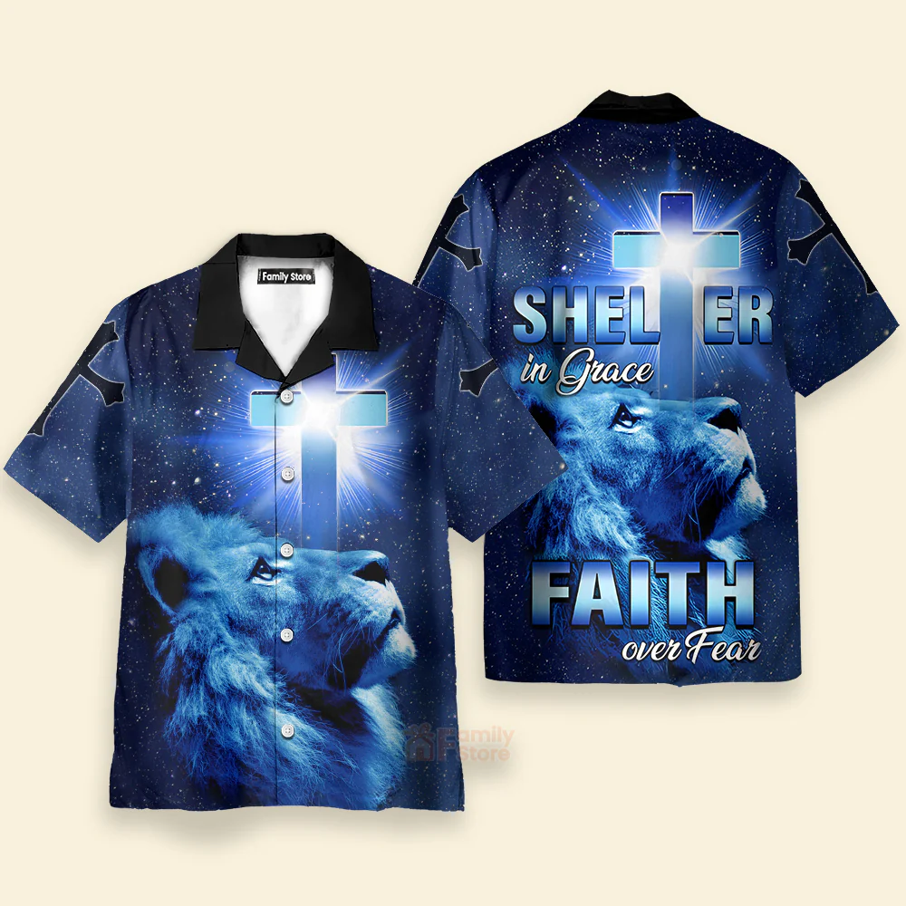 Shelter In Grace Faith Over Fear God Jesus Hawaiian Shirt - Image 2