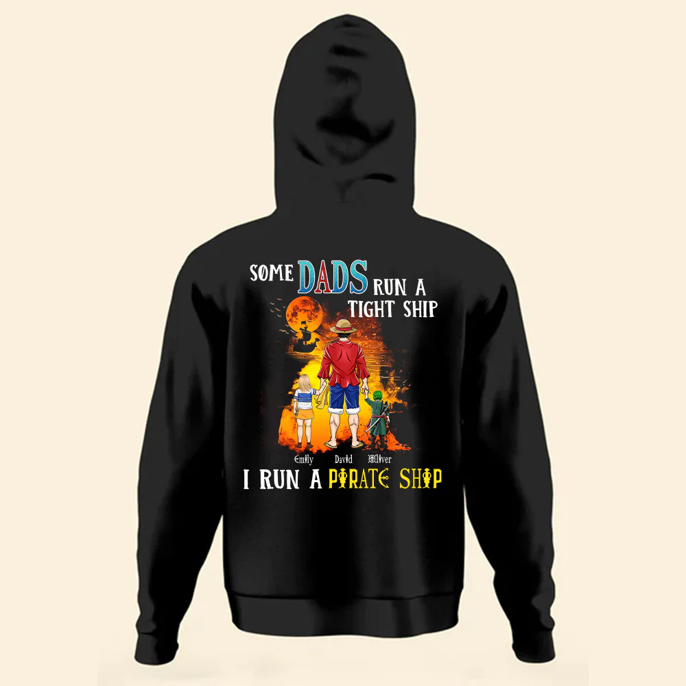 OnPi Pirate Adventure Some Dad Run A Tight Ship I Run A Pirate Ship - Gift For Father's Day - Personalized TShirt - Image 3