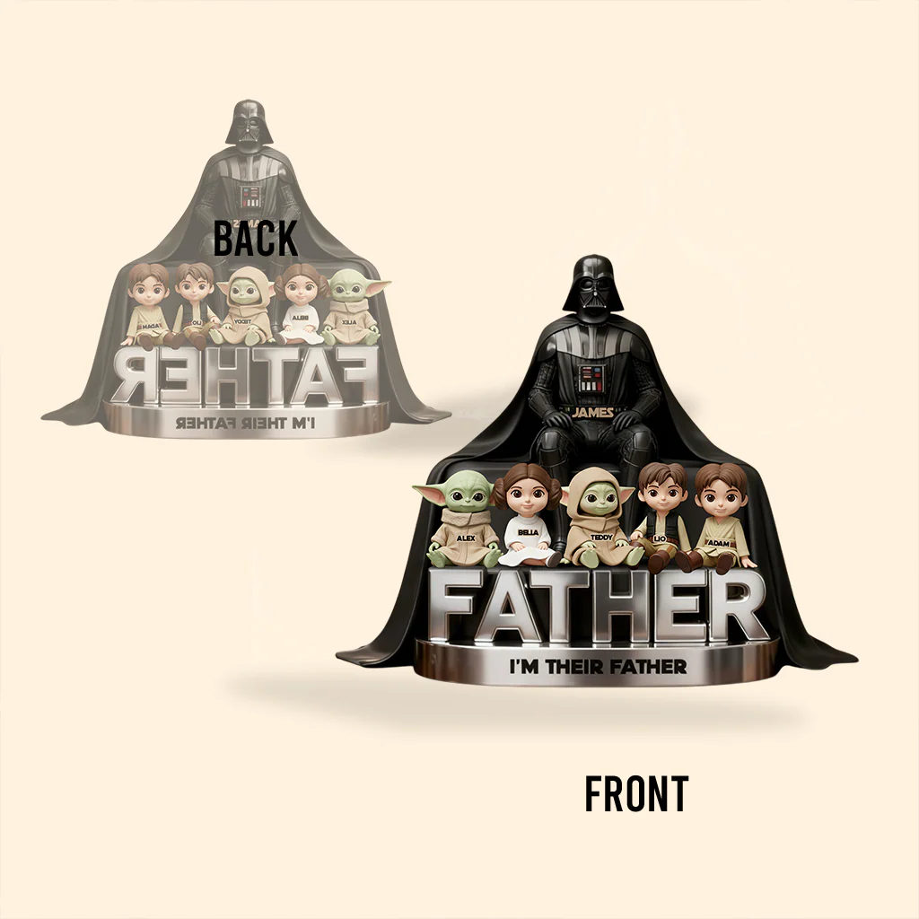 Stwa I'm Their Father - Personalized Acrylic Plaque - Gift For Dad, Father's Day, Movie Fans - Image 4