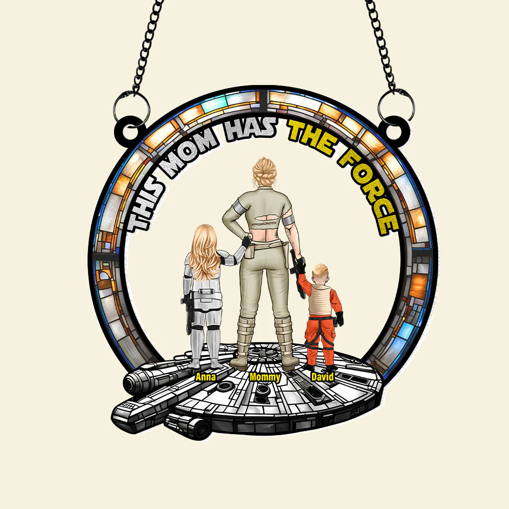 Stwa Mom Has The Force - Personalized Window Hanging Suncatcher - Gifts For Mom  | CL08 - Image 5