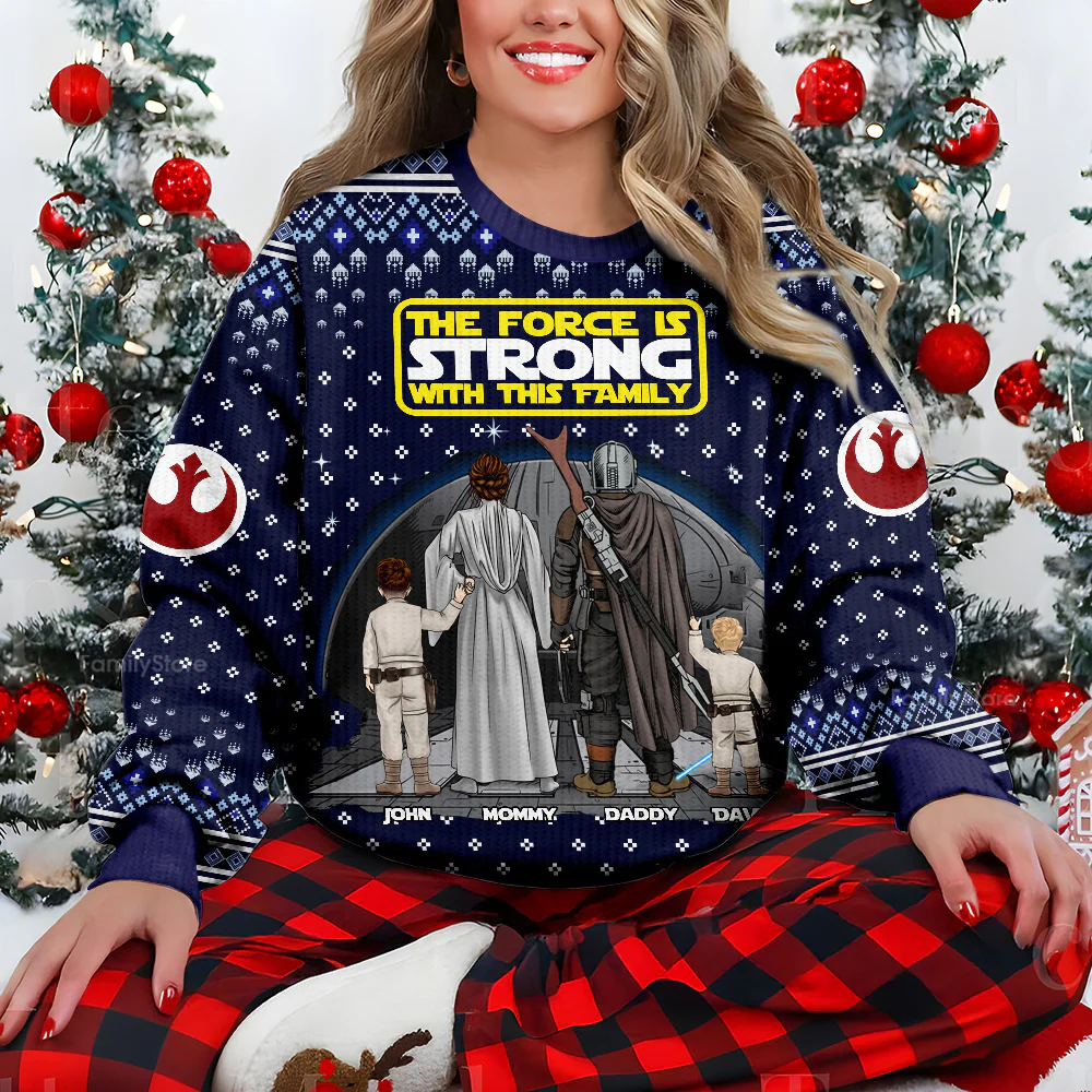 Stwa The Force Is Strong With This Family - Personalized Ugly Sweater - Gift For Christmas | CL08.Ver6 TD118.