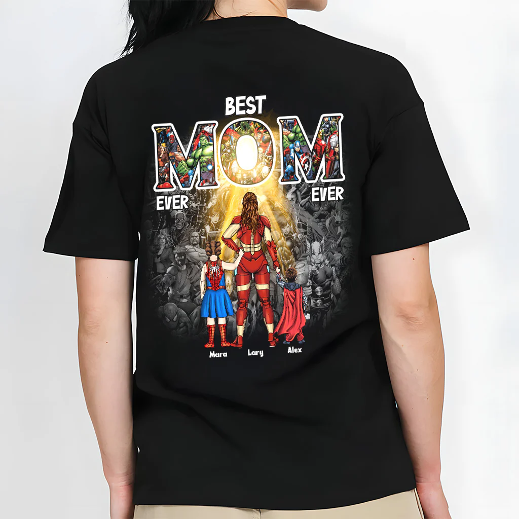 Super Hero Best Mom Ever Ever - Gift For Mom - Personalized TShirt - CL02 - Image 4