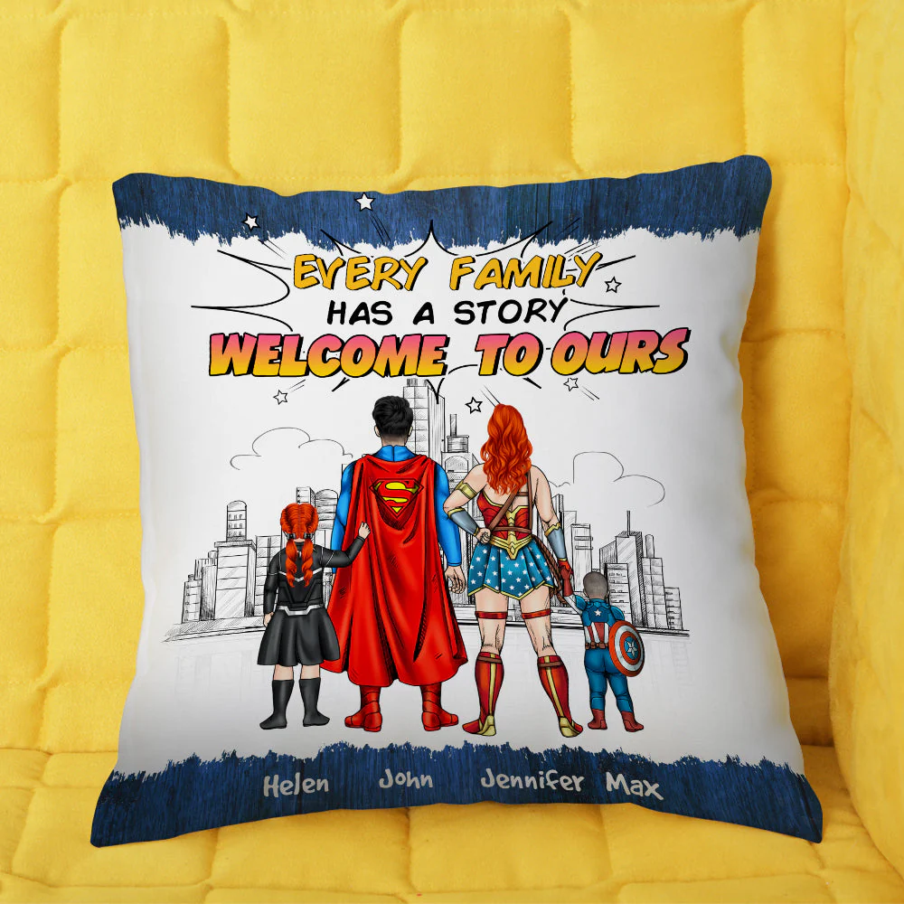 Super Hero Every Family Has A Story Welcome To Ours - Personalized Pillow- Gift For Mom, Family Members  - CL02 NA94 - Image 2
