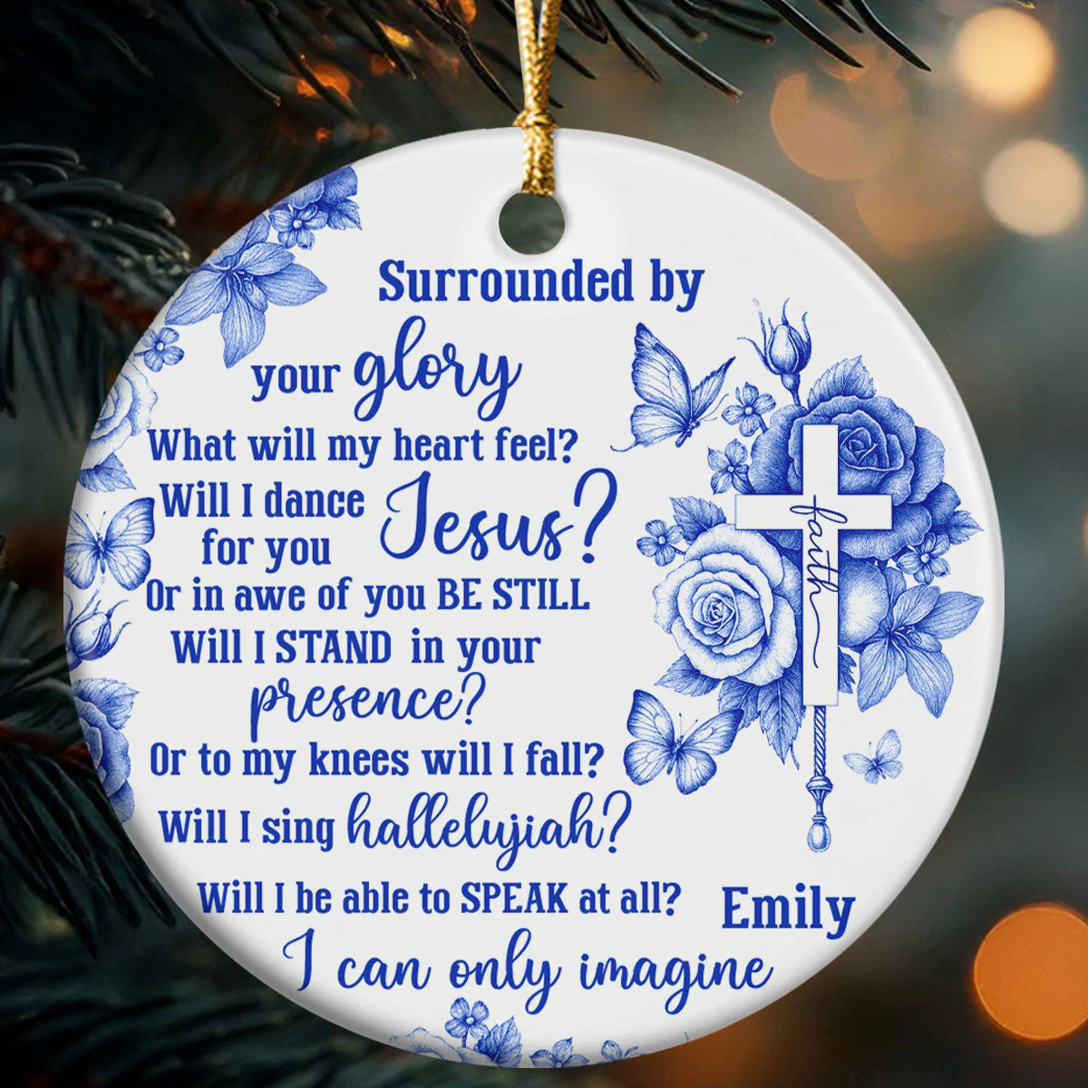 Surrounded By Your Glory - Personalized Ceramic Ornament TD118