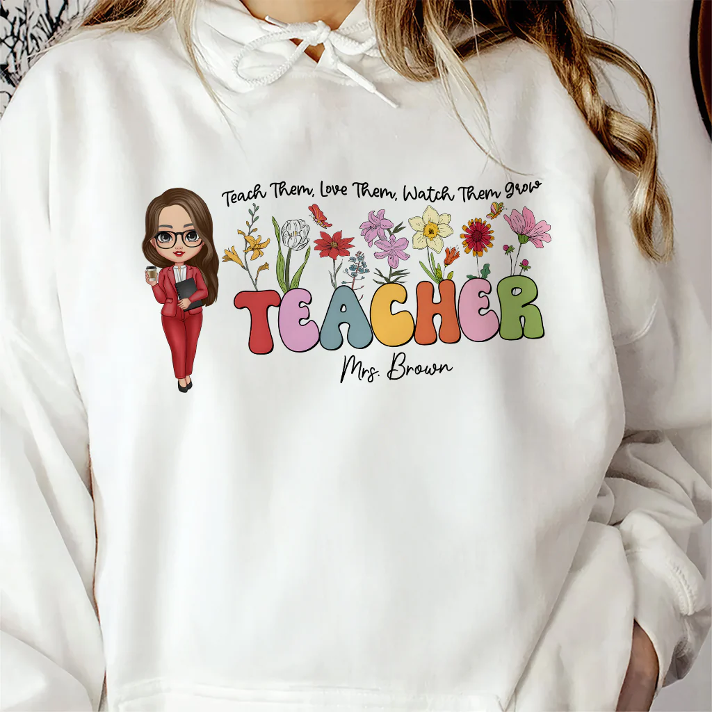 Teach Them Love Them Watch Them Grow Back To School Teacher Shirt - Personalized Shirt | CLTC01  TD118 - Image 3