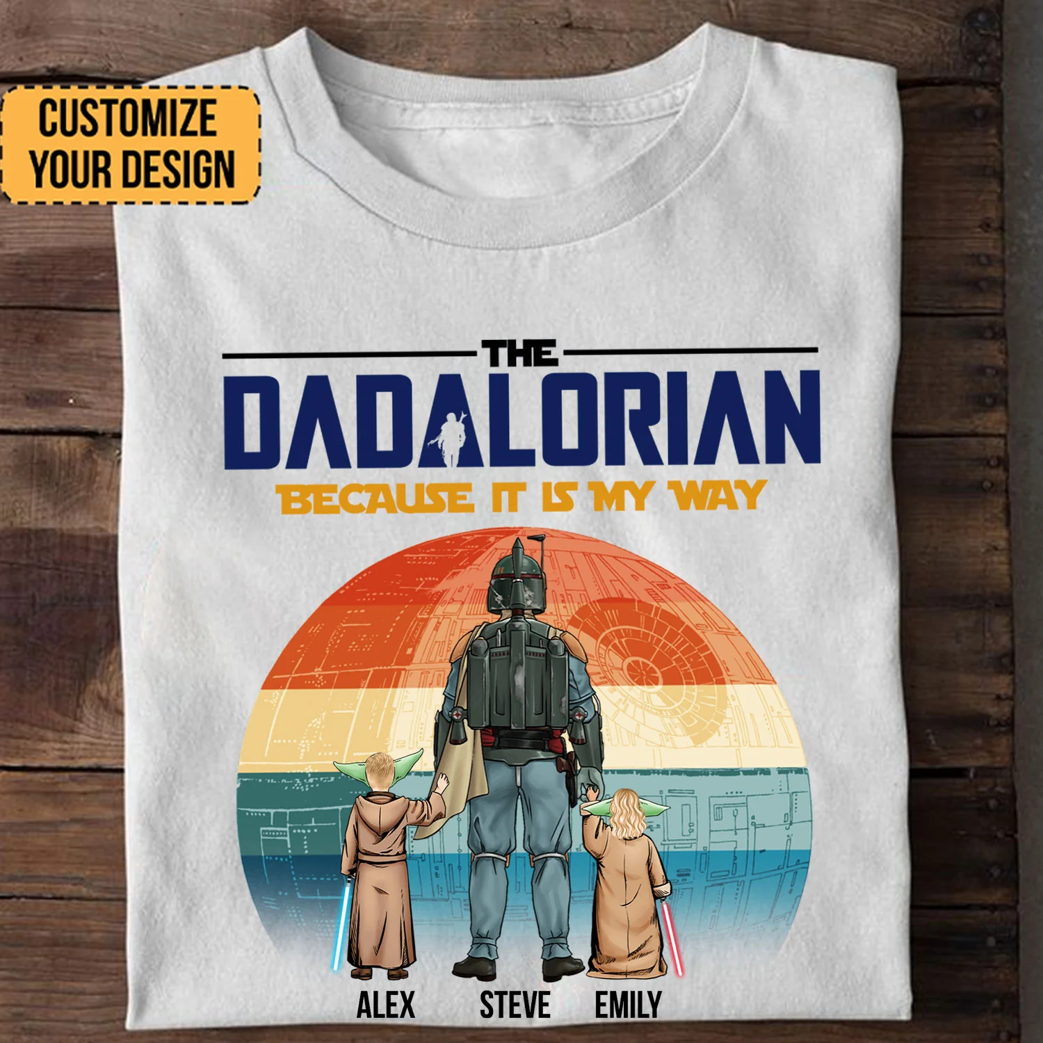 Stwa The Dadalorian Because This Is My Way - Gift For Dad - Personalized TShirt - CL08 NA94 - Image 2