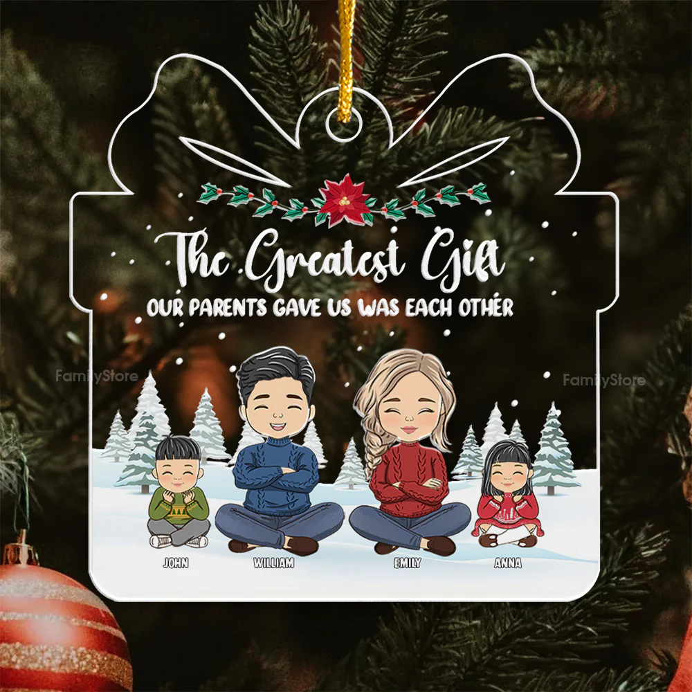 The Greatest Gift Out Parents Gave Us - Christmas Gift For Family Members - Personalized Acrylic Ornament - CL35 NA94 - Image 4