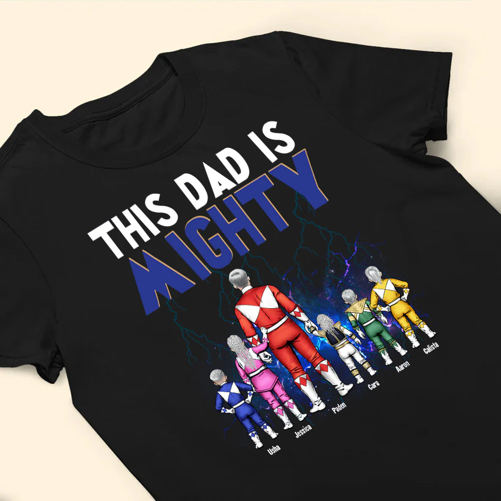 This Dad Is Mighty Morphin Power Rangers - Gift For Dad - Personalized TShirt - CL21 NA94 - Image 3