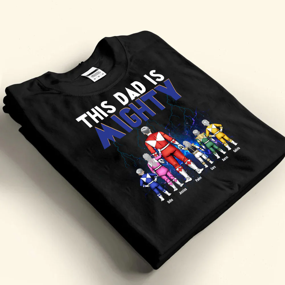 This Dad Is Mighty Morphin Power Rangers - Gift For Dad - Personalized TShirt - CL21 NA94 - Image 4
