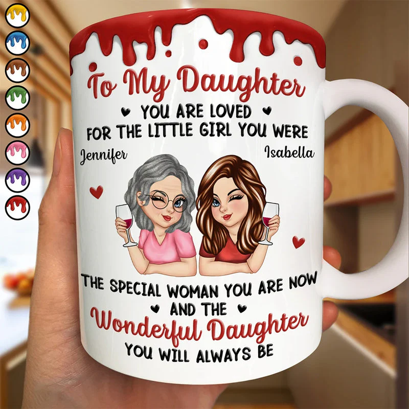 To My Daughter To My Son You Will Always Be - Personalized Mug - Gift For Mom, Mother's Day | CLGOD04 HN02