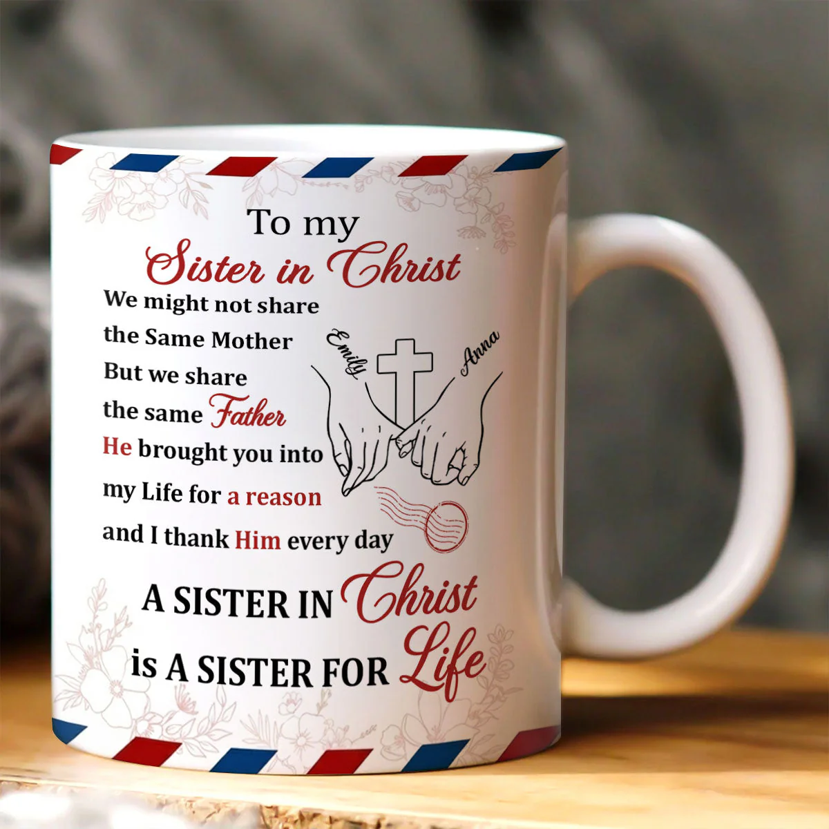 To My Sister In Christ - Personalized Ceramic Coffee Mug - Christian Gift