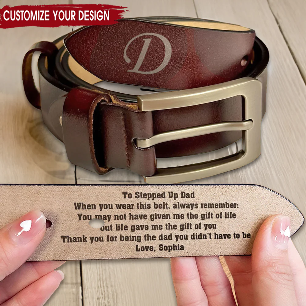To Stepped Up Dad Life - Gift For Dad - Personalized Engraved Leather Belt