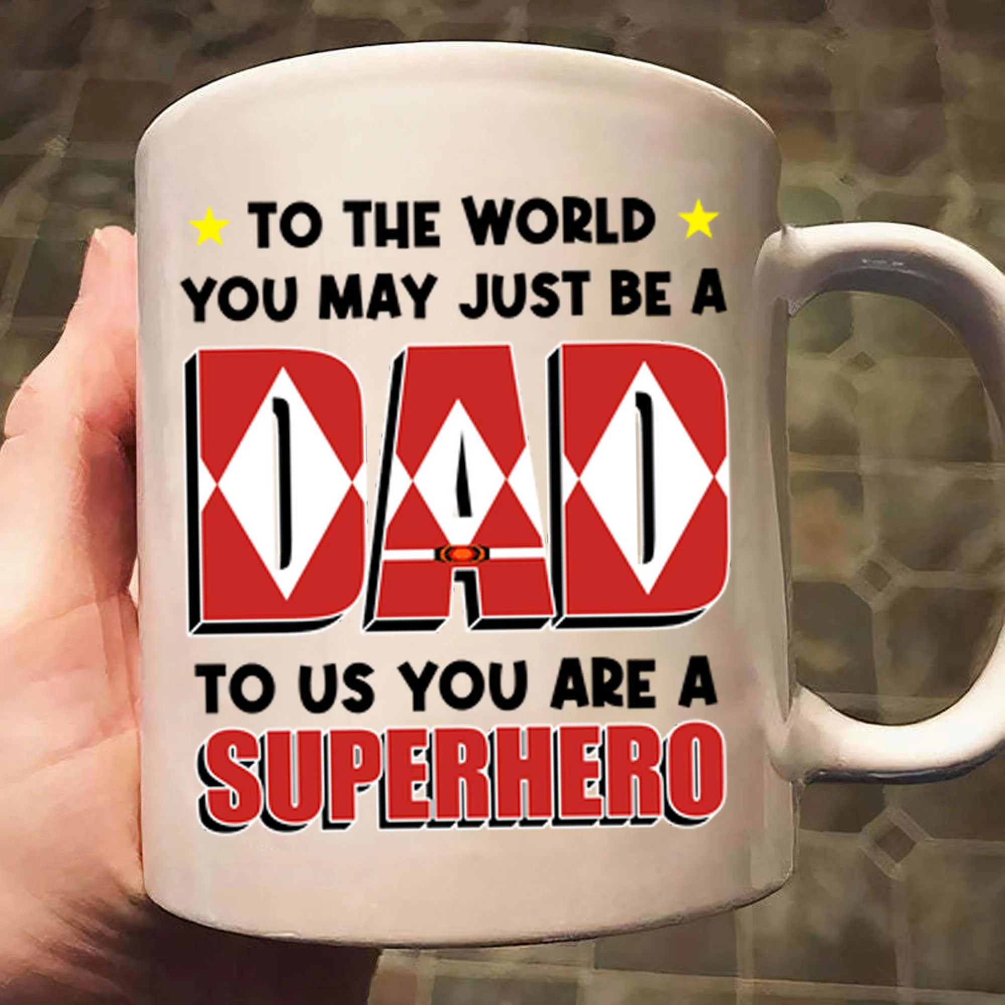 To The World You May Just Be A Dad But To Us You're A Hero - Gift For Dad - Personalized Ceramic Mug - CL21 NA94 - Image 3