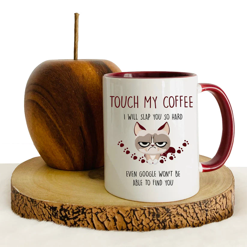 Touch My Coffee I Will Slap You So Hard Rude Cat - Accent Ceramic Mug - Image 3