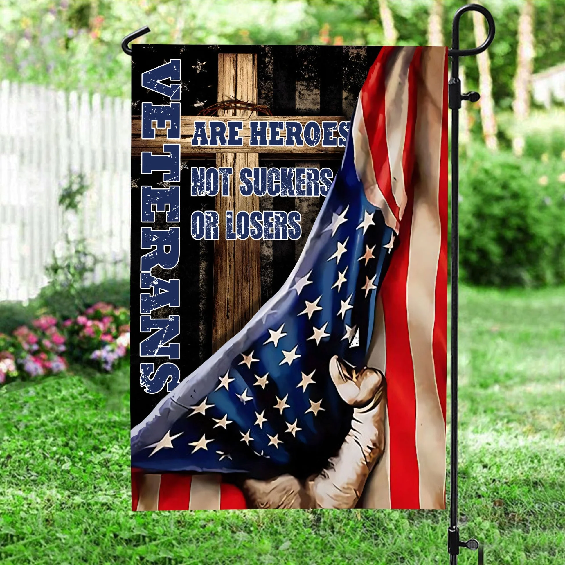 Veterans Are Heroes Not Suckers Or Losers Flag - Gift For Veteran, Patriotic | HN02