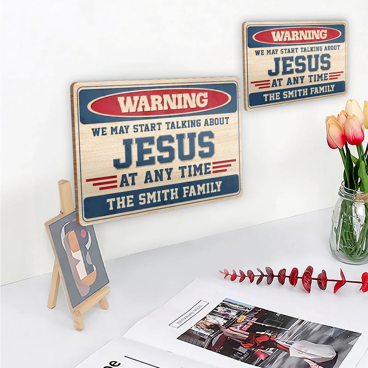 Warning We May Start Talking About Jesus At Any Time - Personalized Wooden Door Sign TD118 - Image 4