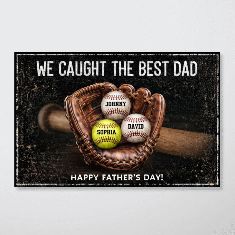 We Caught The Best Baseball   Dad - Personalized Poster Canvas - Gift For Dad - Image 7