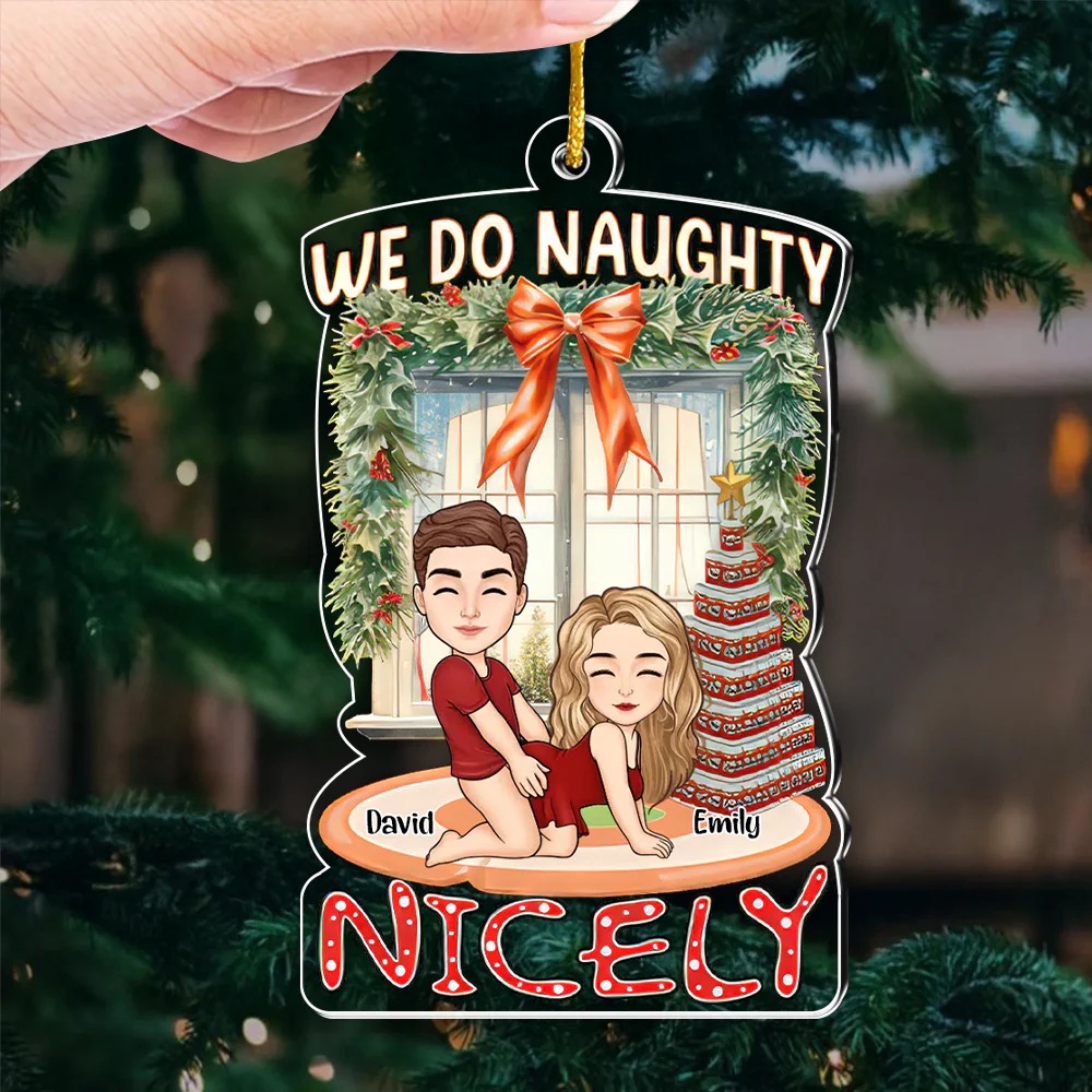We Do Naughty Nicely - Personalized Acrylic Ornament - Gift For Couples | GR10 NL122 - Image 3