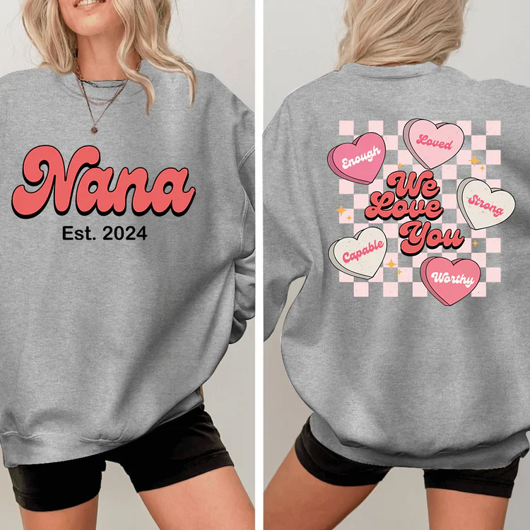 We Love You Nana Est - Personalized Sweatshirt With Design On Sleeve -  Meaningful Gifts For Grandma, Mom, Wife | Custom Sleeve NH96 - Image 9
