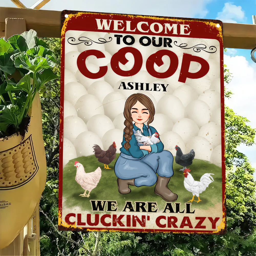 Welcome To Our Coop We Are All Cluckin' Crazy - Personalized Metal Sign - Funny Gifts For Farmer, Gifts For Chicken Lover | GR17 NH96 - Image 3