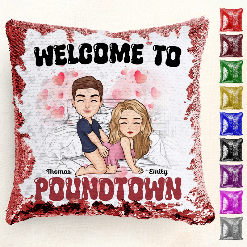 Welcome To Poundtown - Personalized  Sequin Pillow - Gift For Couple, Husband Wife, Anniversary Gift | GR10 NA94 - Image 2