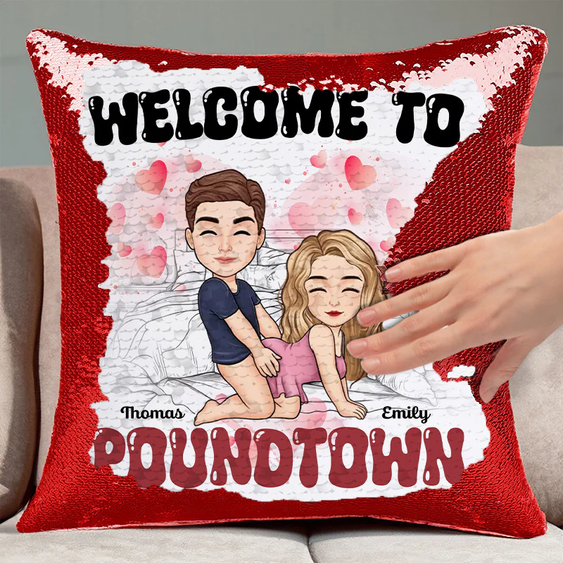 Welcome To Poundtown - Personalized  Sequin Pillow - Gift For Couple, Husband Wife, Anniversary Gift | GR10 NA94 - Image 3
