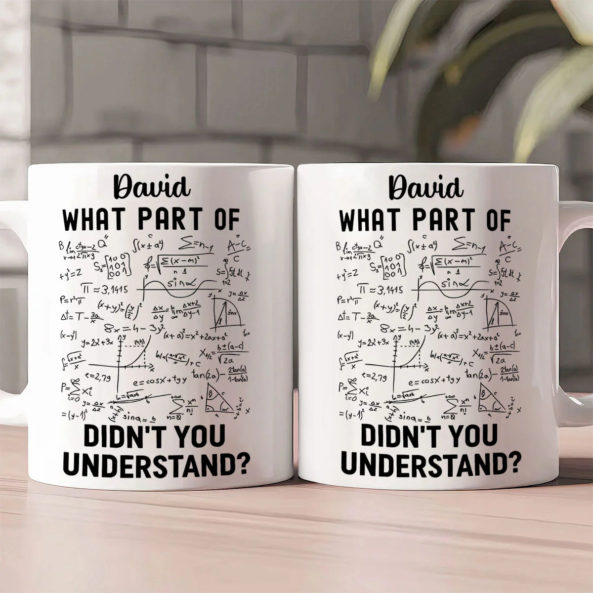 What Part Of Didn't You Understand - Personalized Ceramic Mug - Gift For Math Teacher - Image 6