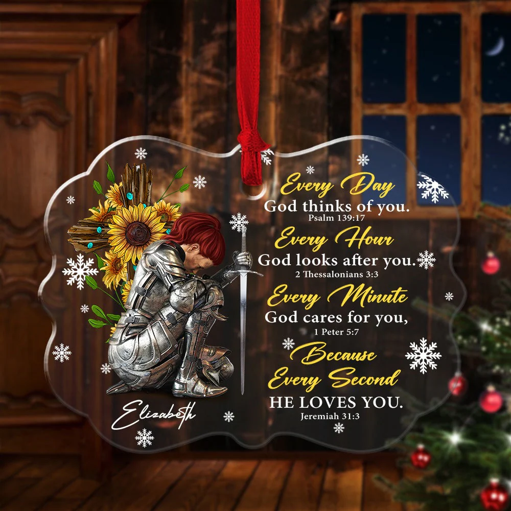 Woman Warrior Every Day God Thinks Of You Because He Loves You - Personalized Acrylic Ornament NL122