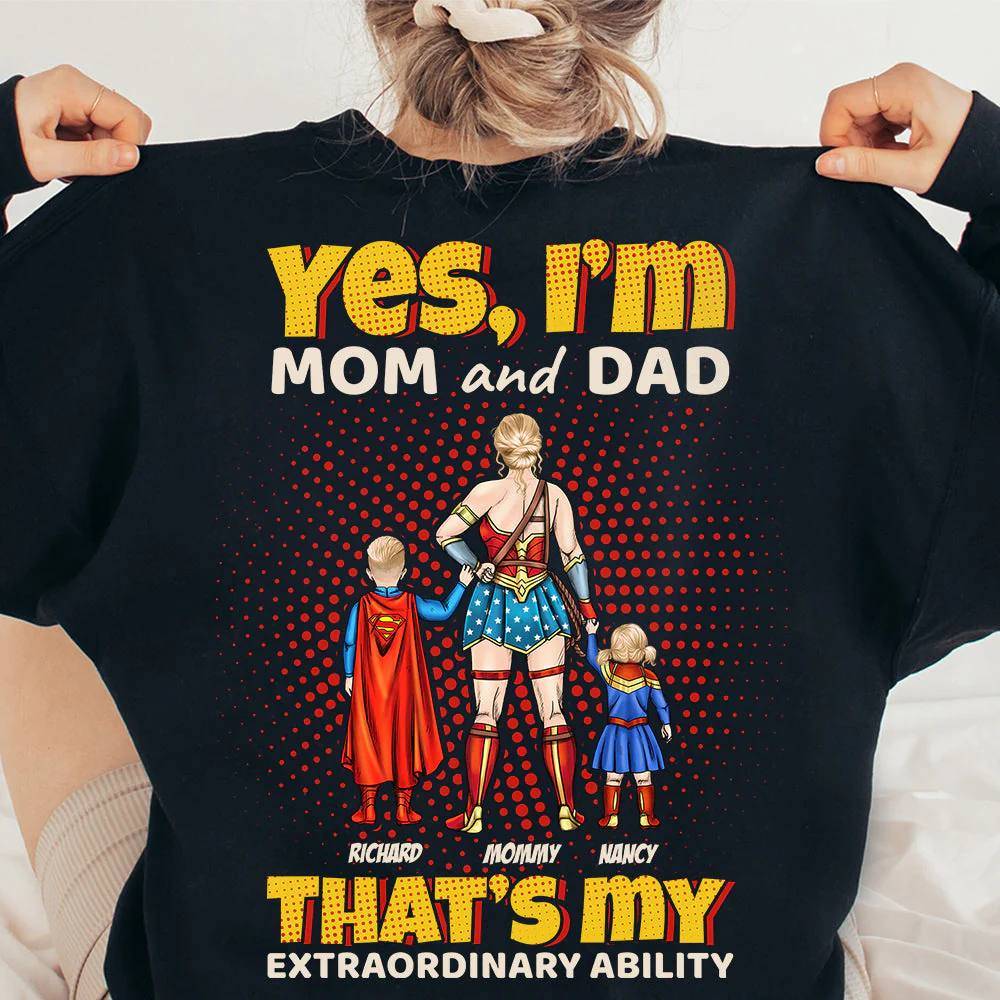 Yes I'm Mom That's My Extraordinary Ability - Personalized Shirt - Gift For Mom - Image 2