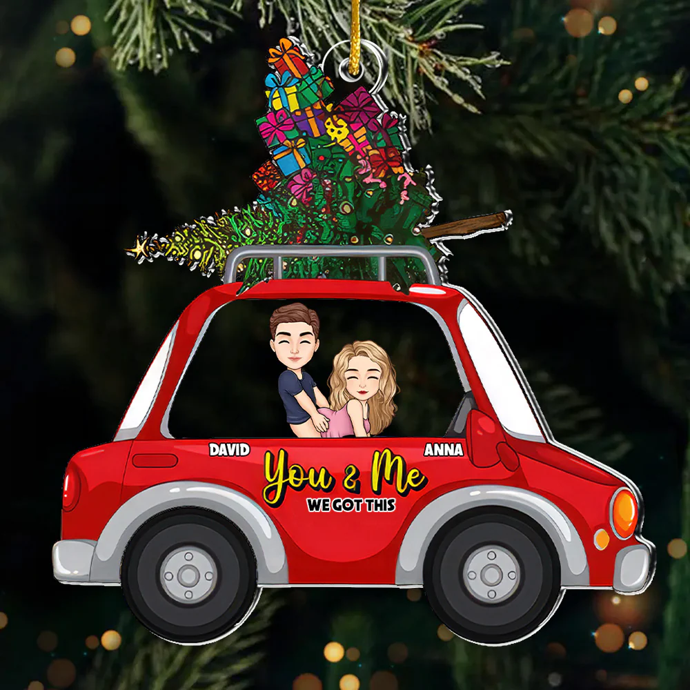 You And Me We Got This - Personalized Acrylic Ornament - Christmas Gift For Couples | GR10 NL122
