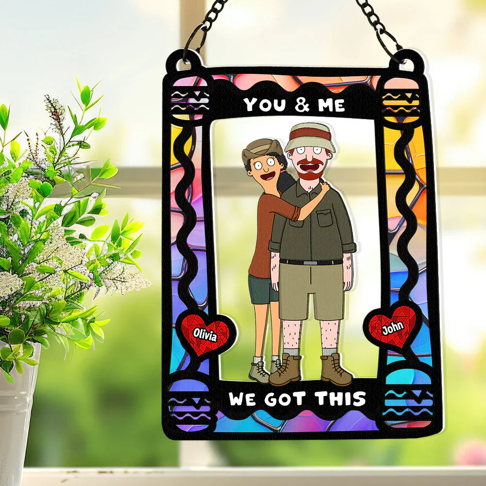 You & Me We Got This - Personalized Suncatcher Ornament - Gift For Couple, Husband Wife, Anniversary | CL56 CU5070220