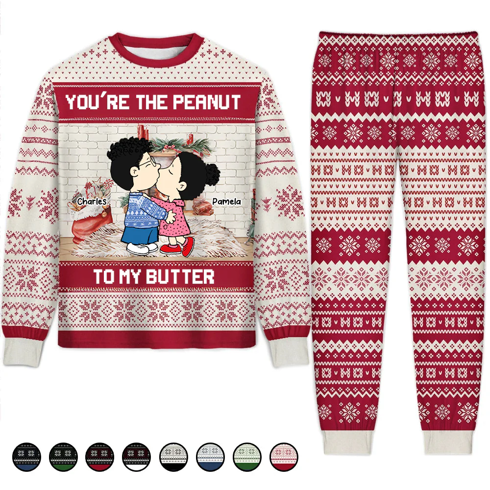 You're The Peanut To My Butter - Personalized Unisex Pajamas Set - Gift For Couple, Husband Wife, Anniversary Gift - CL45 NA94